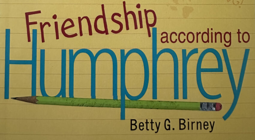 Friendship According To Humphrey.